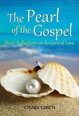 Vorderes Coverbild The Pearl of the Gospel: Short Reflections on Reciprocal Love