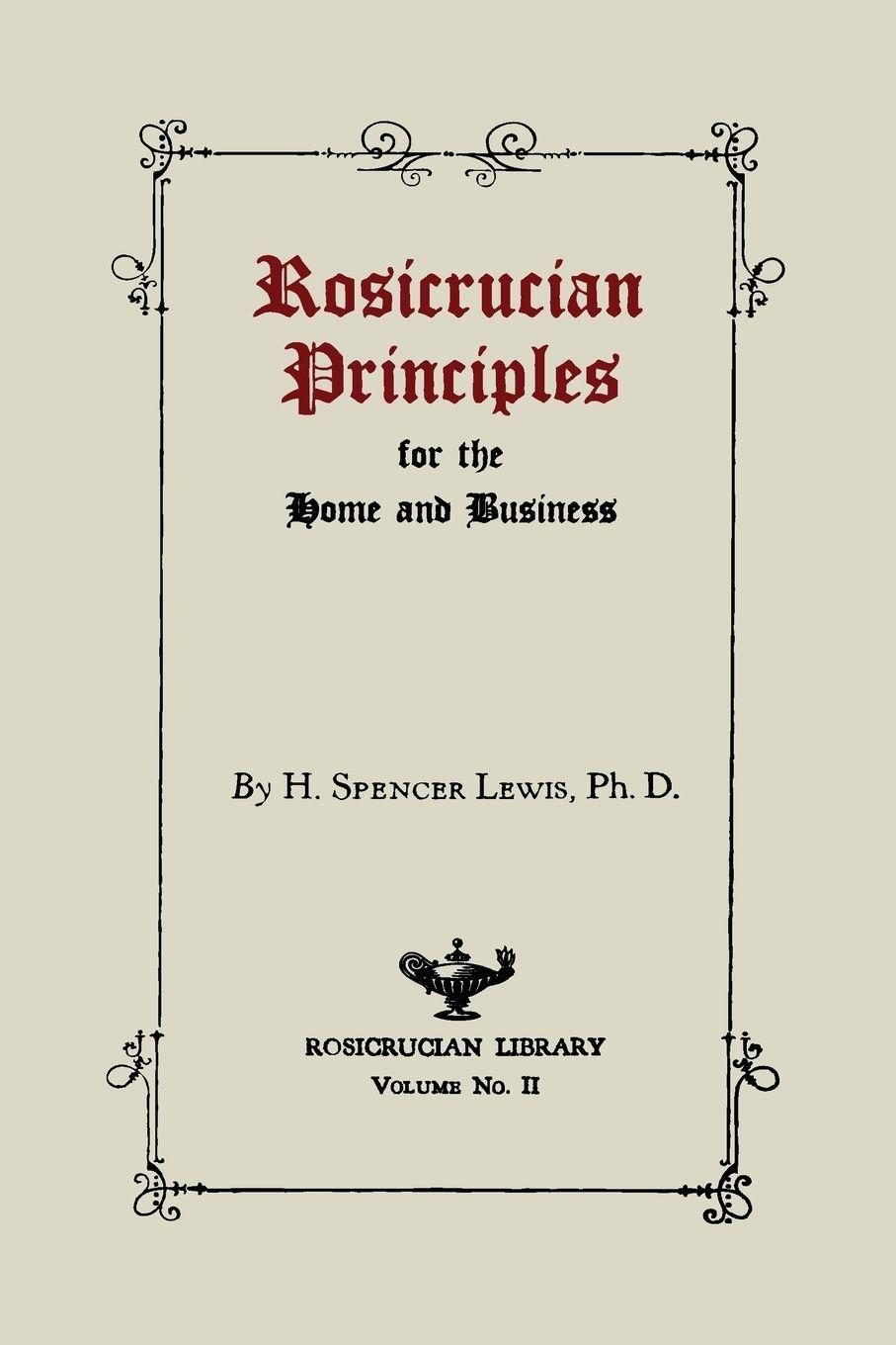 Vorderes Coverbild Rosicrucian Principles for the Home and Business