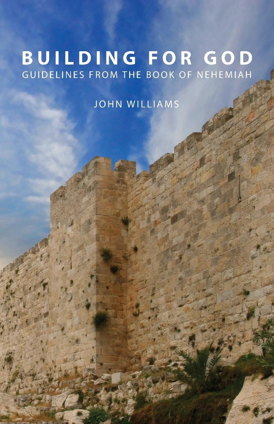 Vorderes Coverbild Building for God: Guidelines from the Book of Nehemiah