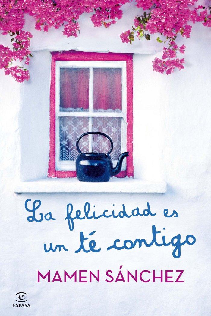 Vorderes Coverbild La felicidad es un té contigo
