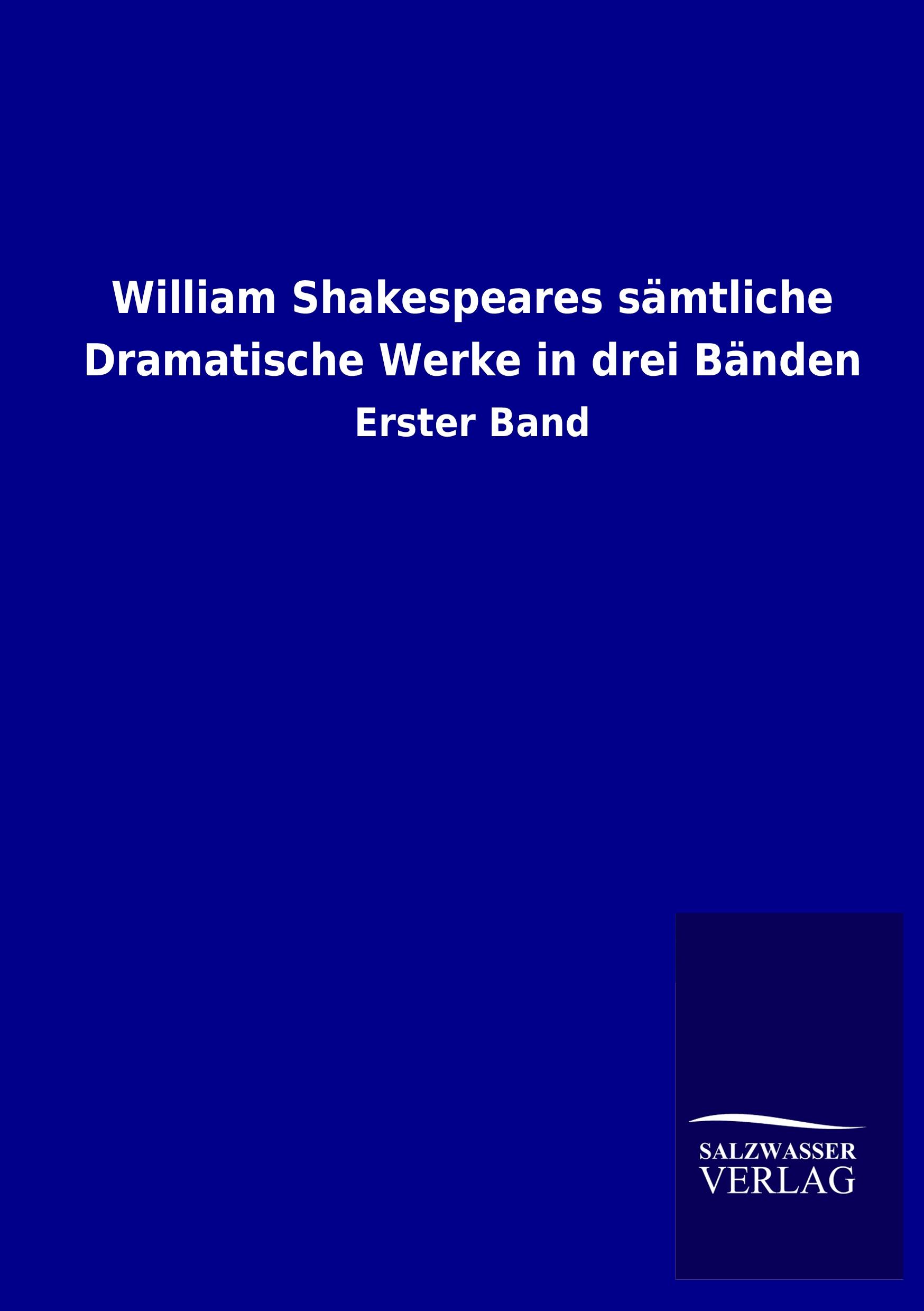 Vorderes Coverbild William Shakespeares sämtliche Dramatische Werke in drei Bänden
