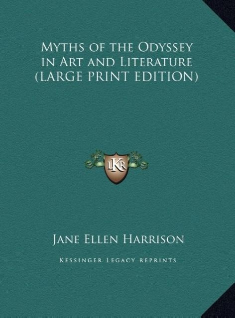 Vorderes Coverbild Myths of the Odyssey in Art and Literature (LARGE PRINT EDITION)