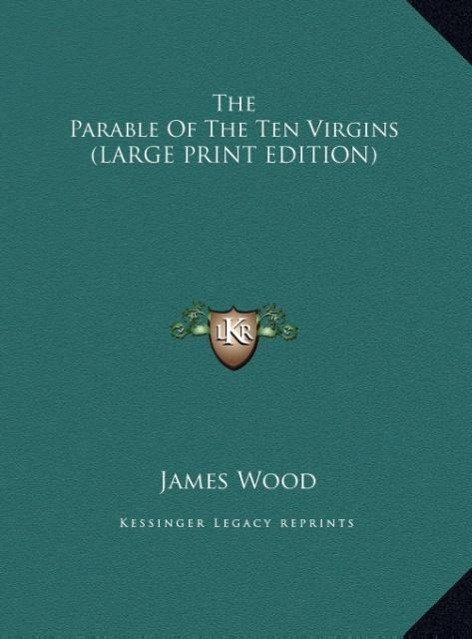 Vorderes Coverbild The Parable Of The Ten Virgins (LARGE PRINT EDITION)