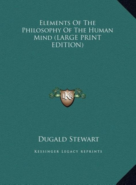 Vorderes Coverbild Elements Of The Philosophy Of The Human Mind (LARGE PRINT EDITION)