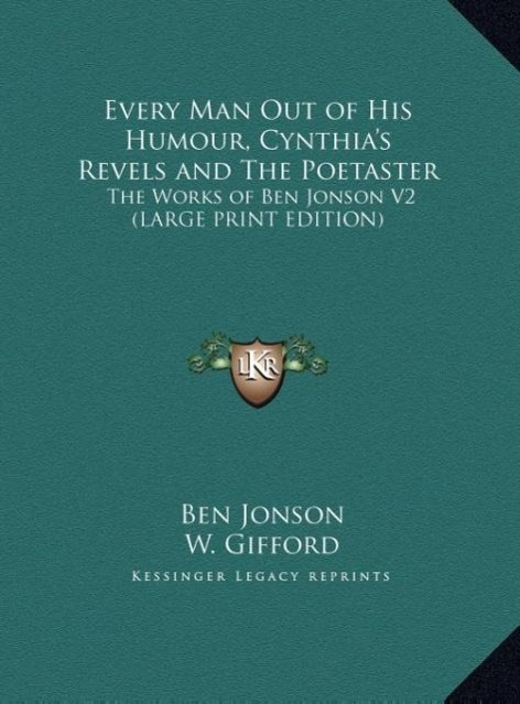 Vorderes Coverbild Every Man Out of His Humour, Cynthia's Revels and The Poetaster