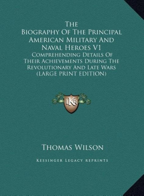 Vorderes Coverbild The Biography Of The Principal American Military And Naval Heroes V1