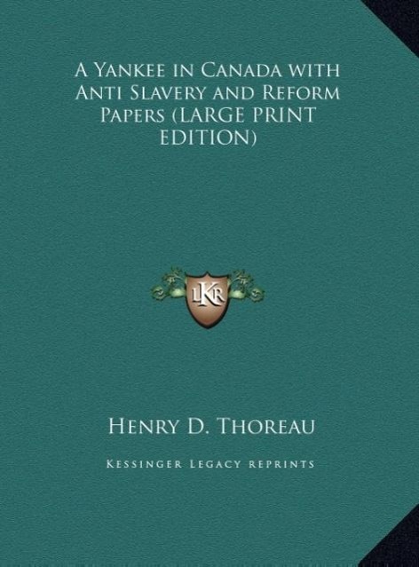 Vorderes Coverbild A Yankee in Canada with Anti Slavery and Reform Papers (LARGE PRINT EDITION)
