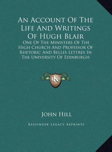Vorderes Coverbild An Account Of The Life And Writings Of Hugh Blair