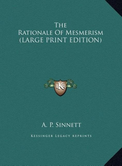 Vorderes Coverbild The Rationale Of Mesmerism (LARGE PRINT EDITION)