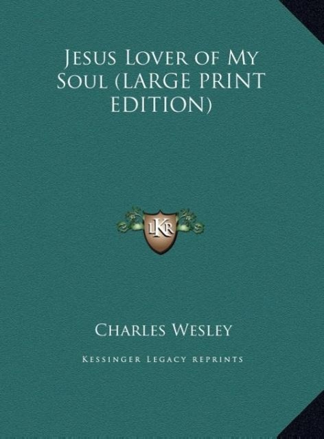 Vorderes Coverbild Jesus Lover of My Soul (LARGE PRINT EDITION)