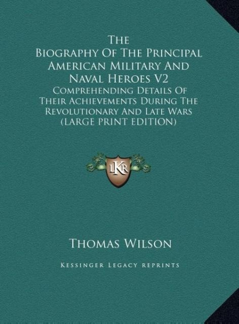 Vorderes Coverbild The Biography Of The Principal American Military And Naval Heroes V2