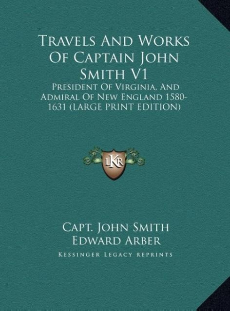 Vorderes Coverbild Travels And Works Of Captain John Smith V1
