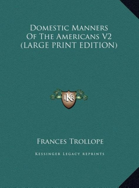 Vorderes Coverbild Domestic Manners Of The Americans V2 (LARGE PRINT EDITION)