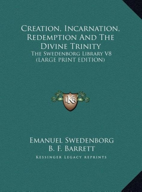 Vorderes Coverbild Creation, Incarnation, Redemption And The Divine Trinity