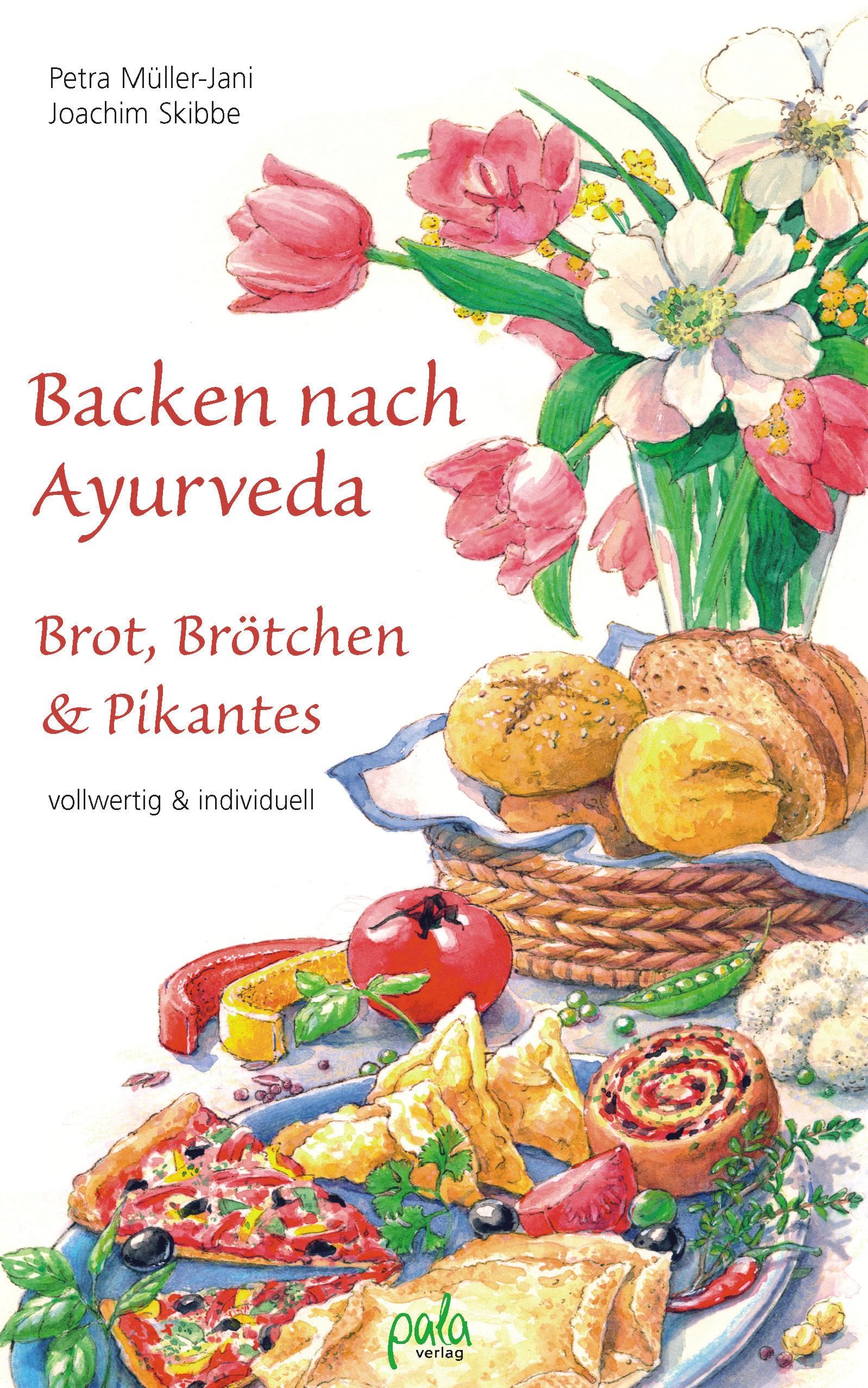 Vorderes Coverbild Backen nach Ayurveda - Brot, Brötchen & Pikantes