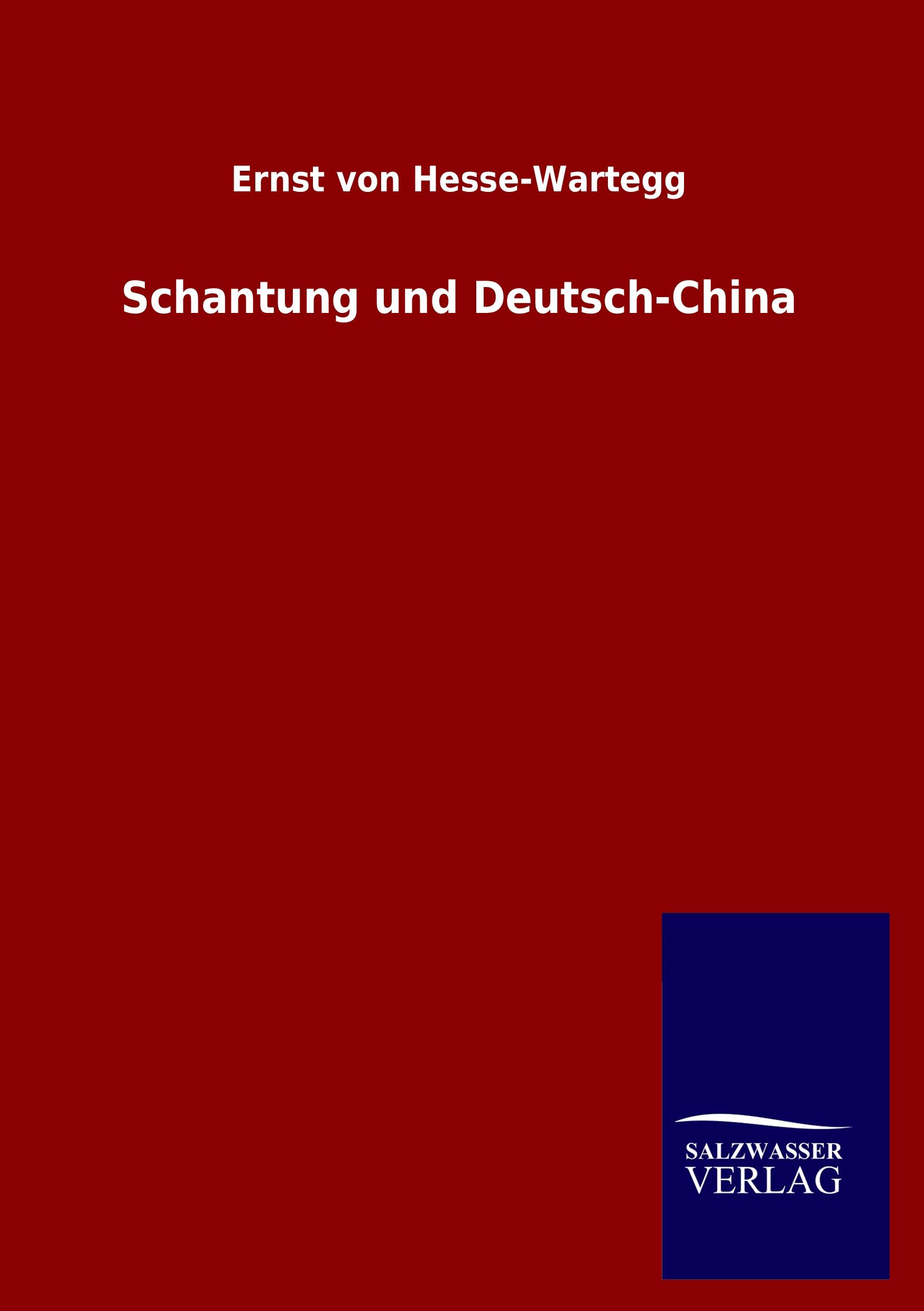 Vorderes Coverbild Schantung und Deutsch-China
