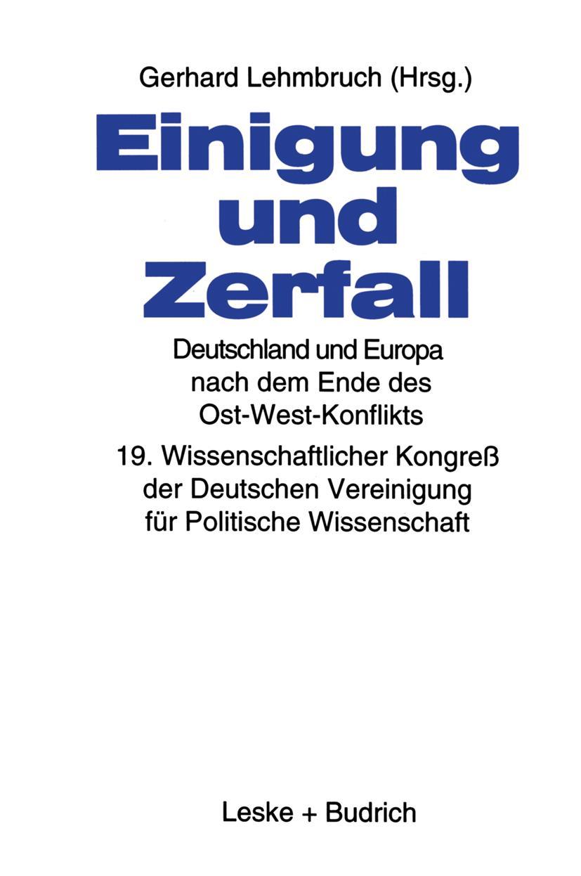 Vorderes Coverbild Einigung und Zerfall: Deutschland und Europa nach dem Ende des Ost-West-Konflikts