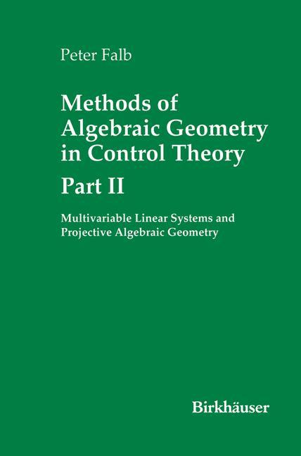 Vorderes Coverbild Methods of Algebraic Geometry in Control Theory: Part II
