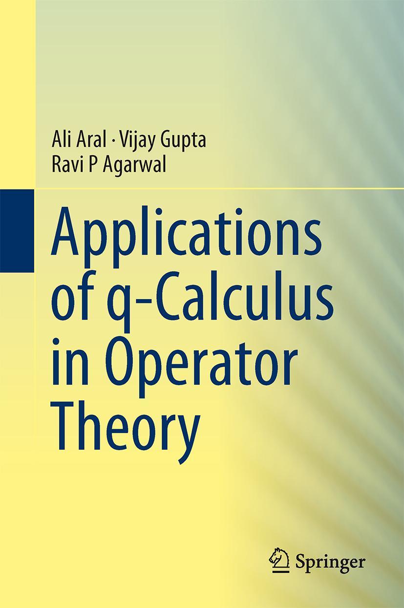 Vorderes Coverbild Applications of q-Calculus in Operator Theory
