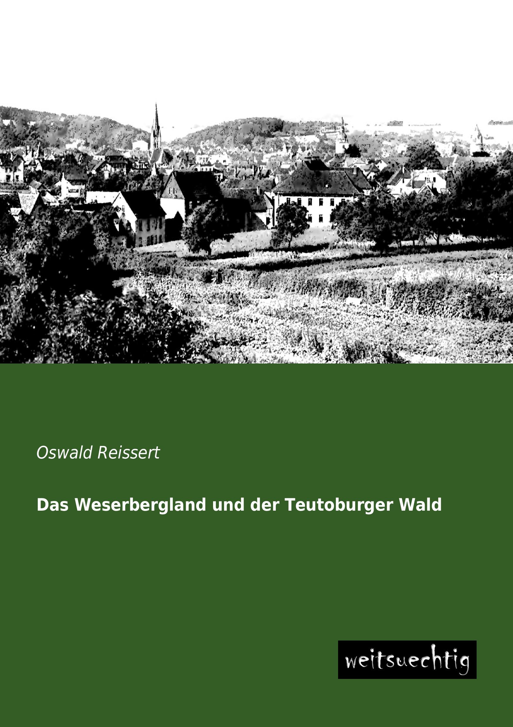 Vorderes Coverbild Das Weserbergland und der Teutoburger Wald