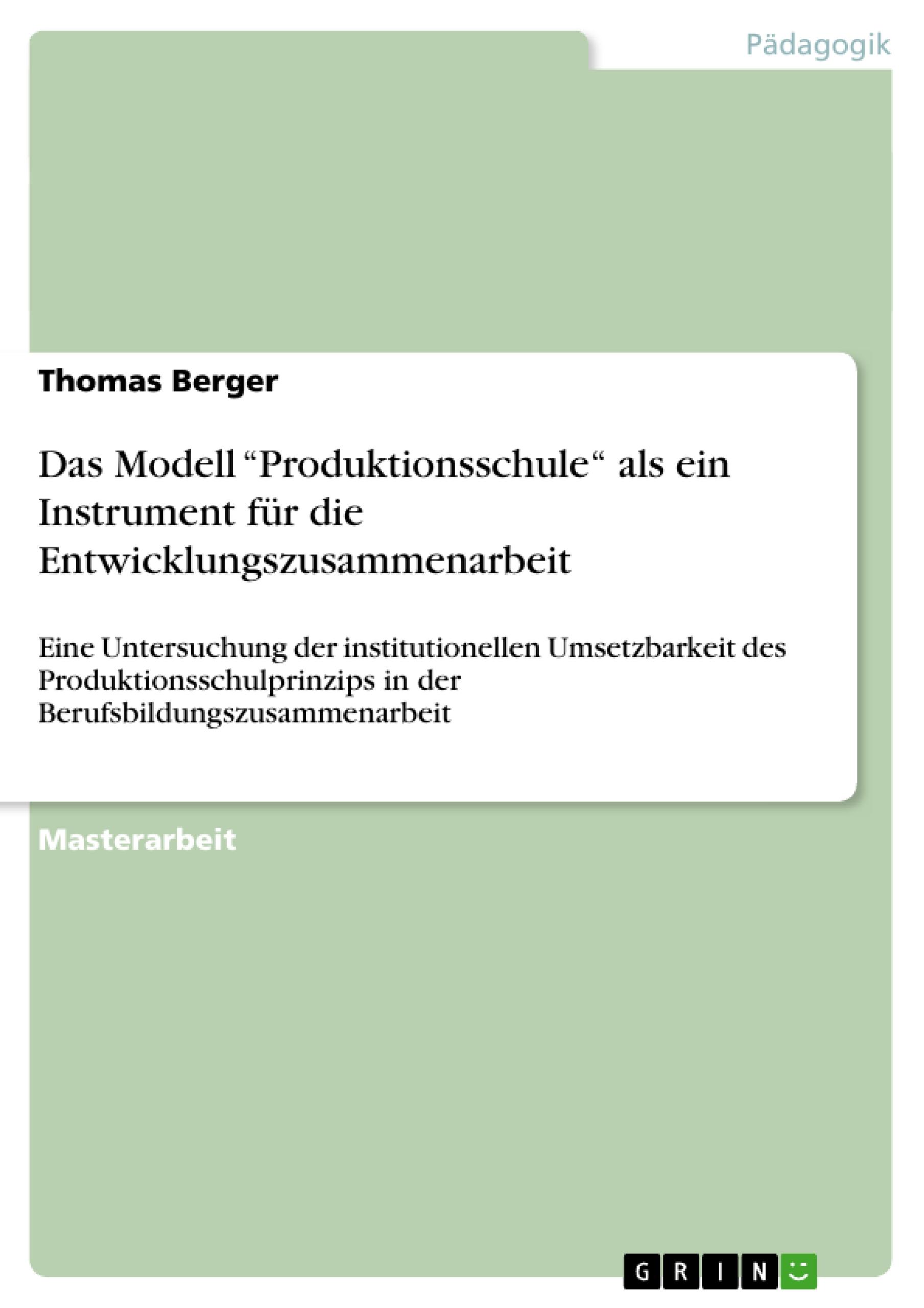Vorderes Coverbild Das Modell "Produktionsschule" als ein Instrument für die Entwicklungszusammenarbeit