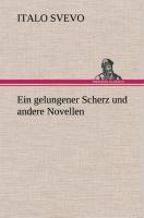 Vorderes Coverbild Ein gelungener Scherz und andere Novellen