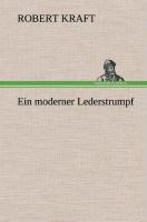 Vorderes Coverbild Ein moderner Lederstrumpf