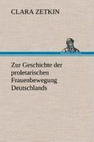 Vorderes Coverbild Zur Geschichte der proletarischen Frauenbewegung Deutschlands