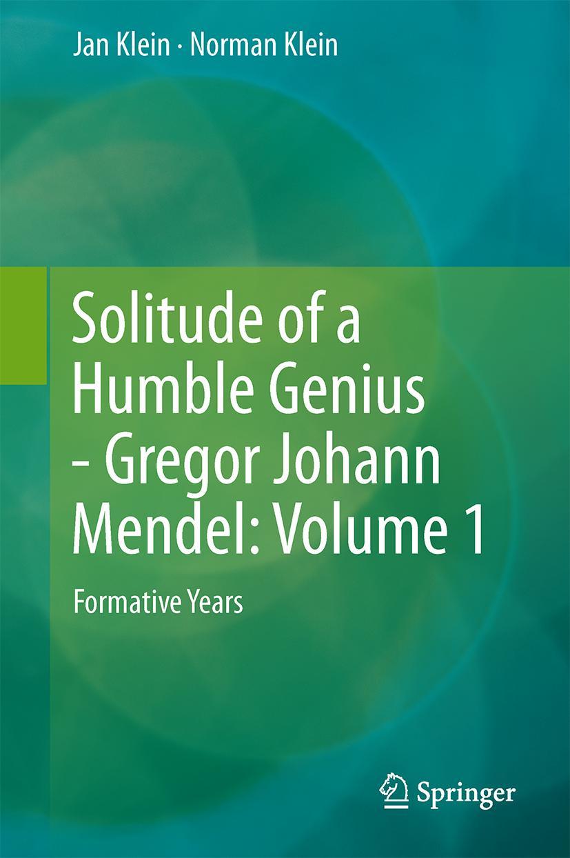 Vorderes Coverbild Solitude of a Humble Genius - Gregor Johann Mendel: Volume 1