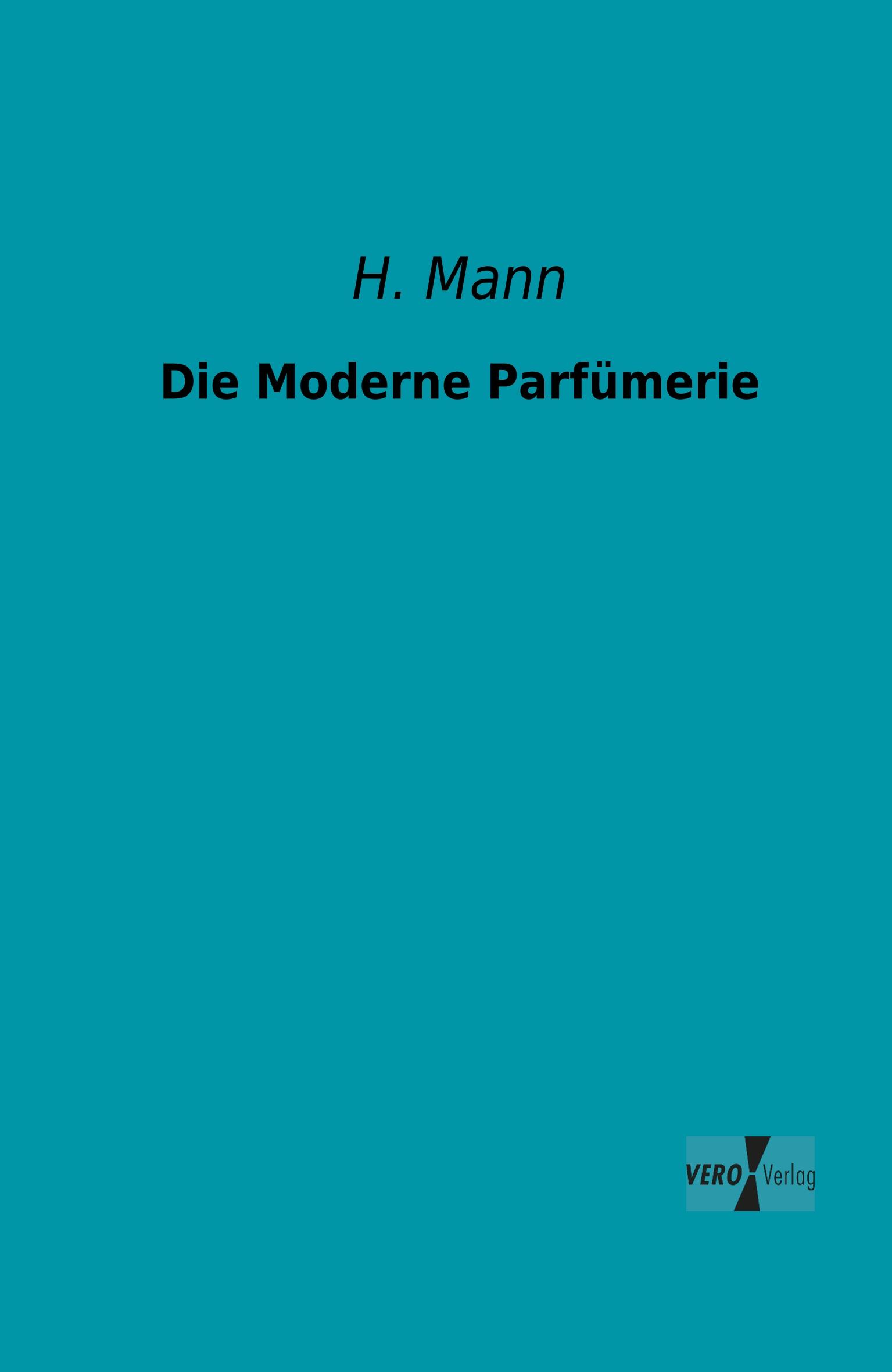 Vorderes Coverbild Die Moderne Parfümerie