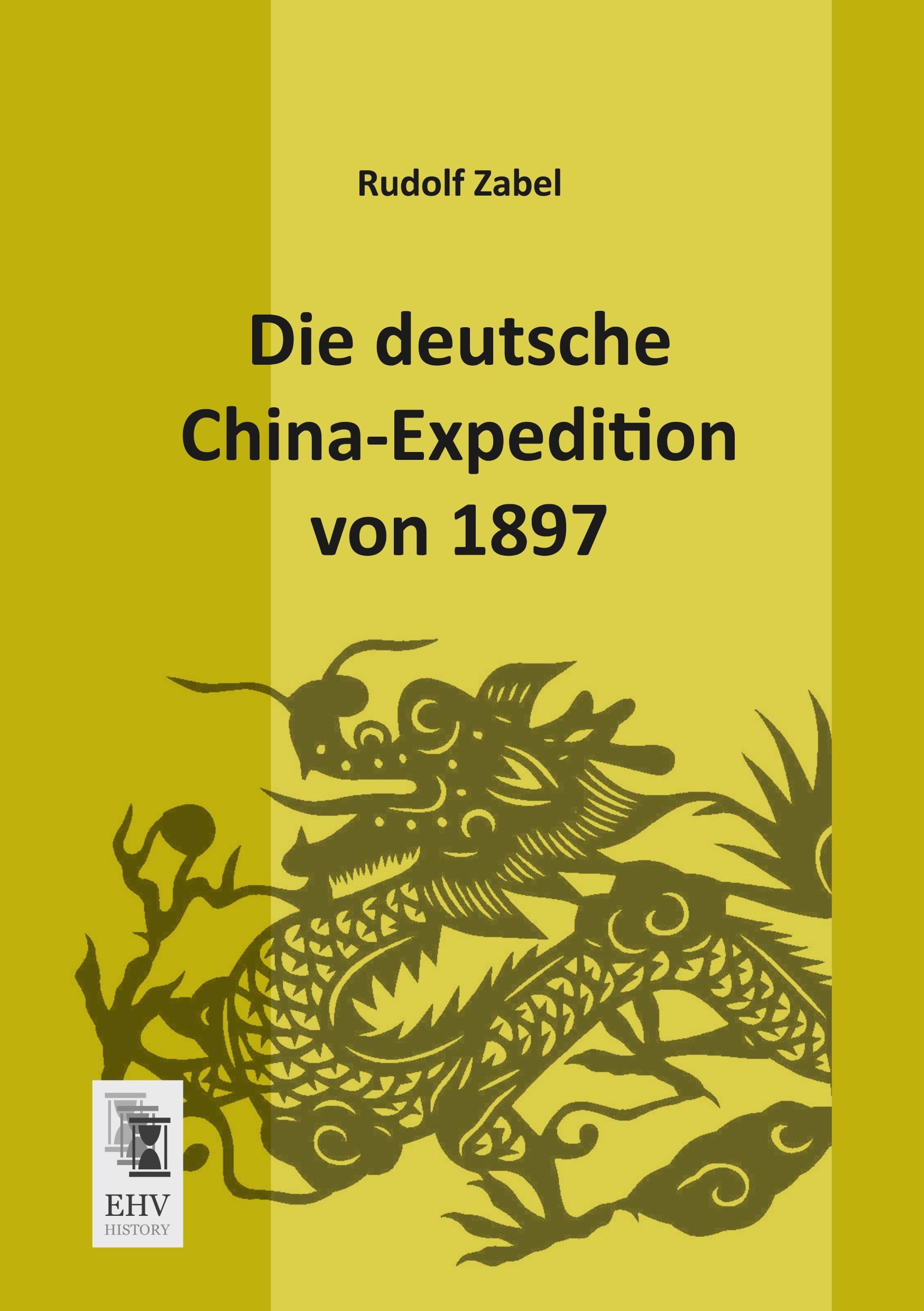 Vorderes Coverbild Die deutsche China-Expedition von 1897