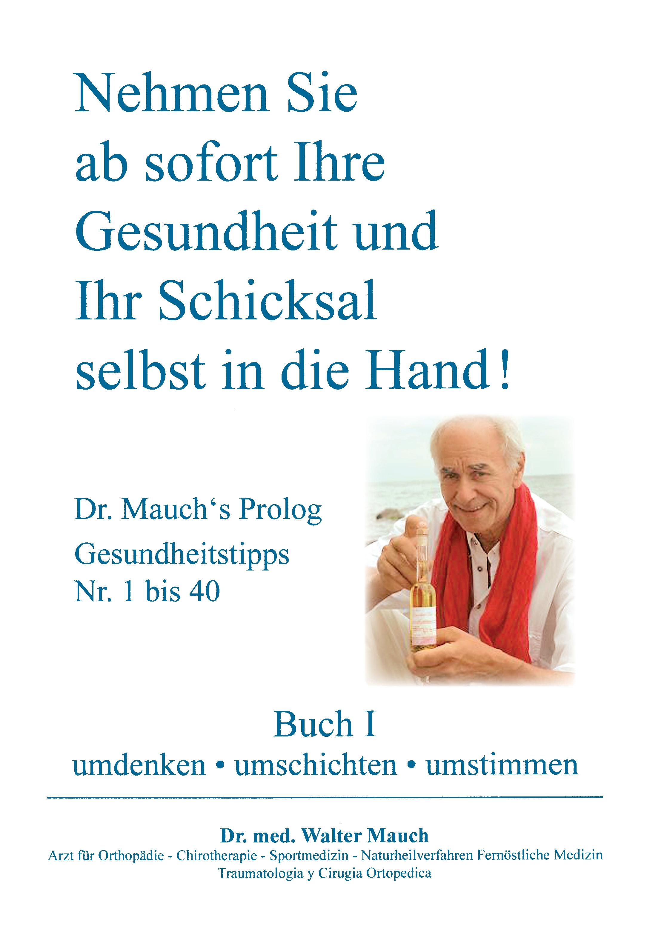 Vorderes Coverbild Nehmen Sie ab sofort Ihre Gesundheit und Ihr Schicksal selbst in die Hand! Buch I