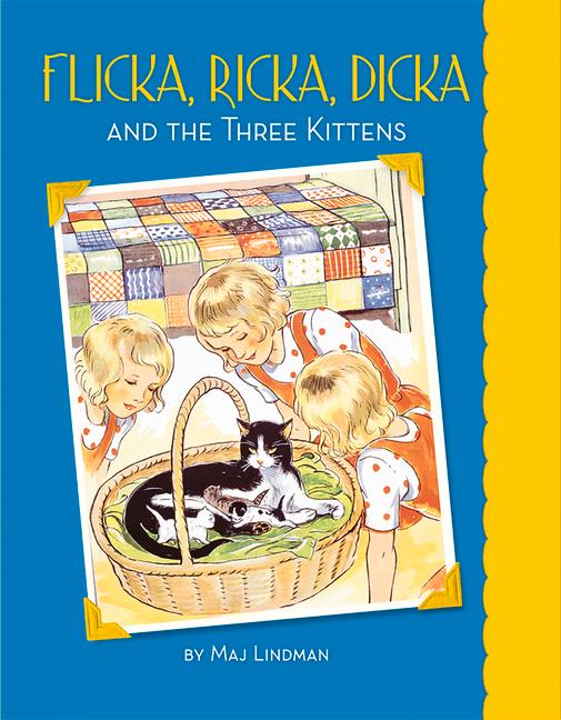 Vorderes Coverbild Flicka, Ricka, Dicka and the Three Kittens