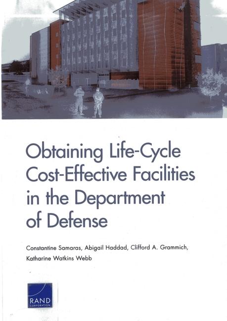 Vorderes Coverbild Obtaining Life-Cycle Cost-Effective Facilities in the Department of Defense