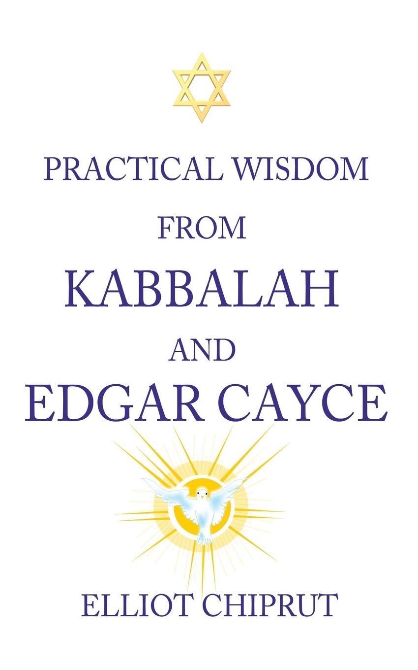 Vorderes Coverbild Practical Wisdom from Kabbalah and Edgar Cayce