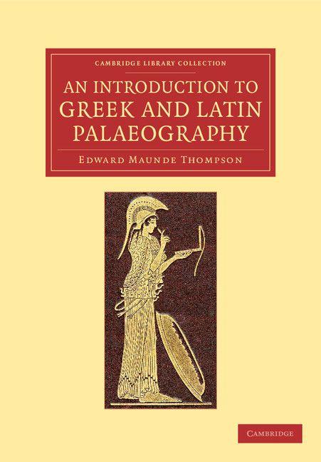 Vorderes Coverbild An Introduction to Greek and Latin Palaeography