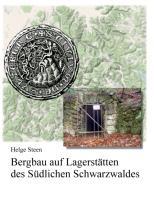 Vorderes Coverbild Bergbau auf Lagerstätten des Südlichen Schwarzwaldes