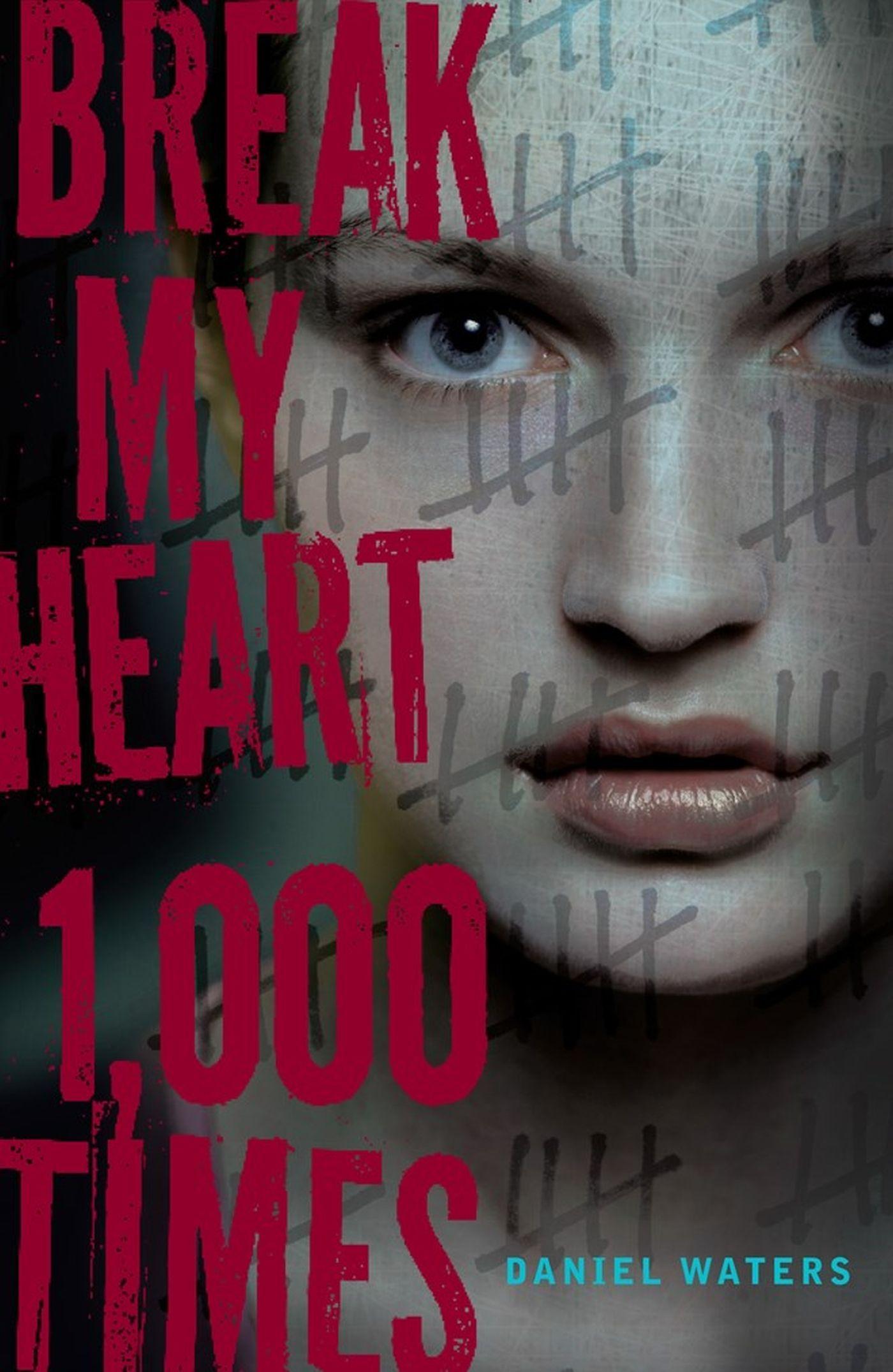 Vorderes Coverbild Break My Heart 1,000 Times