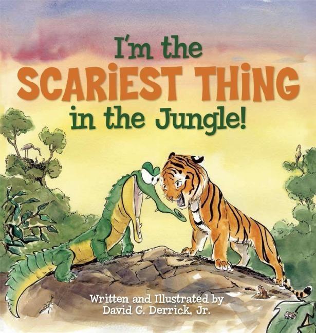 Vorderes Coverbild I'm the Scariest Thing in the Jungle!