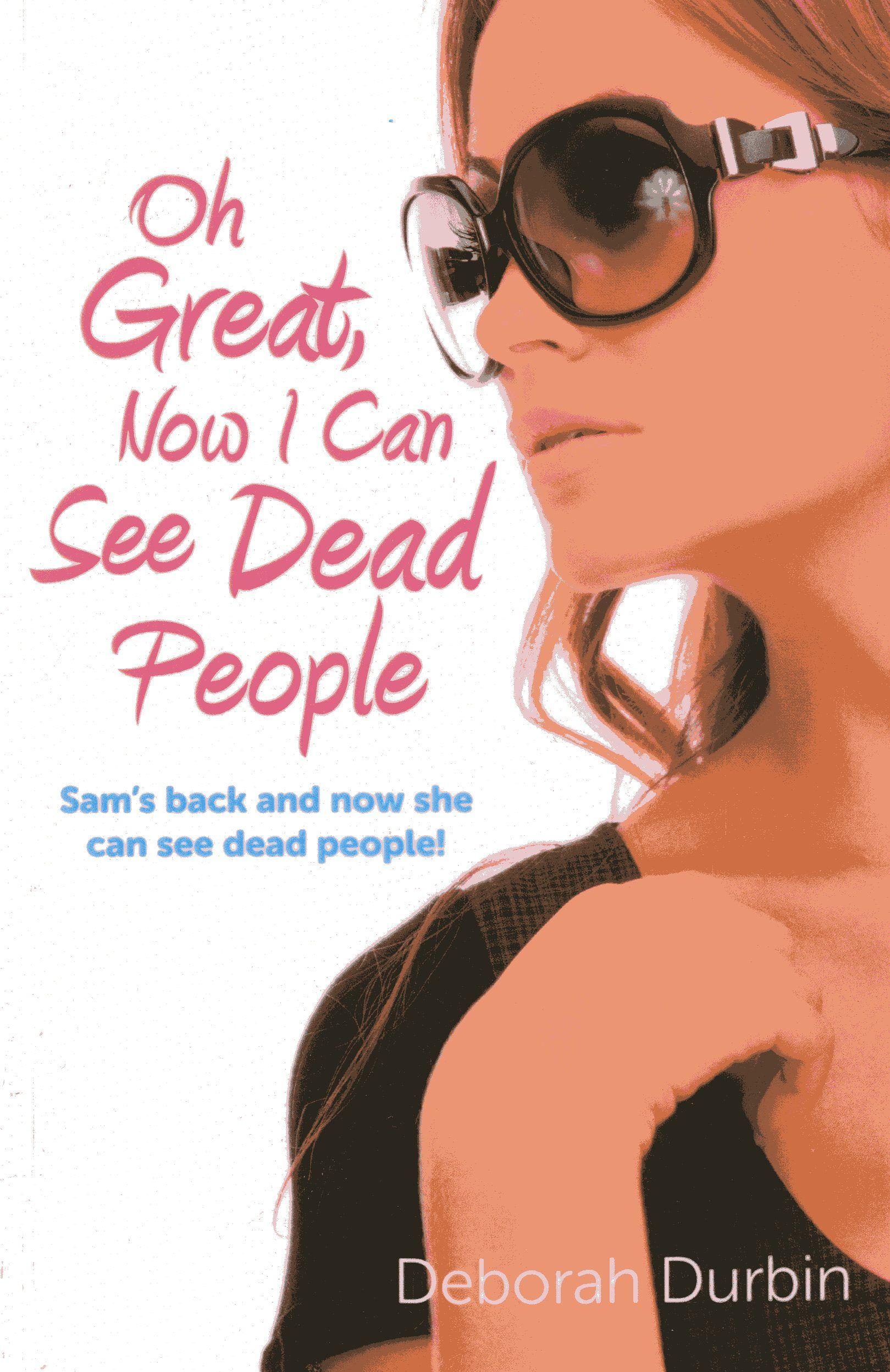 Vorderes Coverbild Oh Great, Now I Can See Dead People