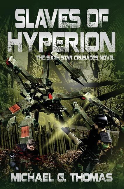 Vorderes Coverbild Slaves of Hyperion (Star Crusades Uprising, Book 6)