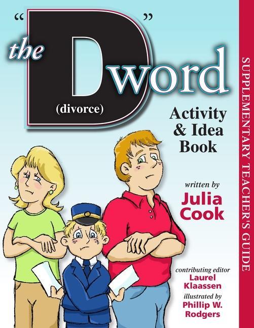 Vorderes Coverbild The D Word (Divorce) Activity and Idea Book
