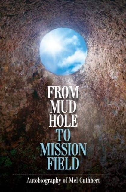 Vorderes Coverbild From Mudhole to Mission Field
