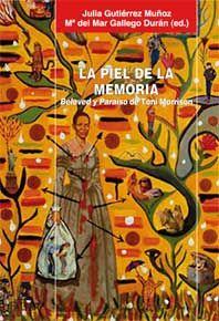 Vorderes Coverbild La piel de la memoria. Beloved y Paraíso de Toni Morrison.
