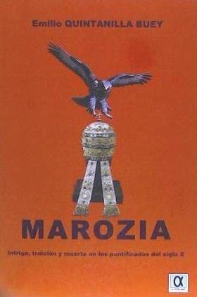 Vorderes Coverbild Marozia : intriga, traición y muerte en los pontificados del Siglo X