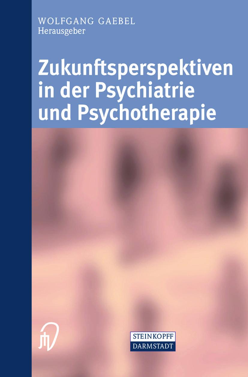 Vorderes Coverbild Zukunftsperspektiven in Psychiatrie und Psychotherapie