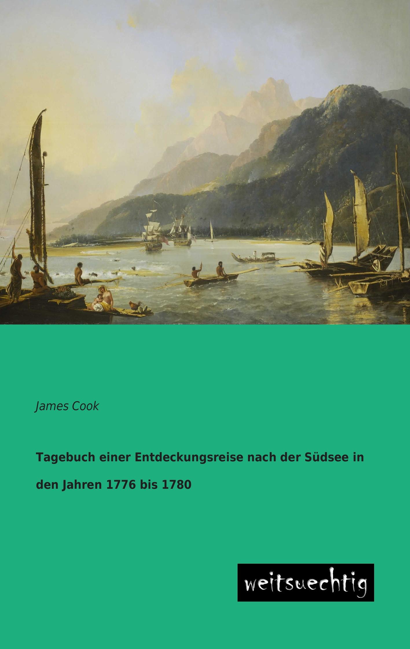 Vorderes Coverbild Tagebuch einer Entdeckungsreise nach der Südsee in den Jahren 1776 bis 1780