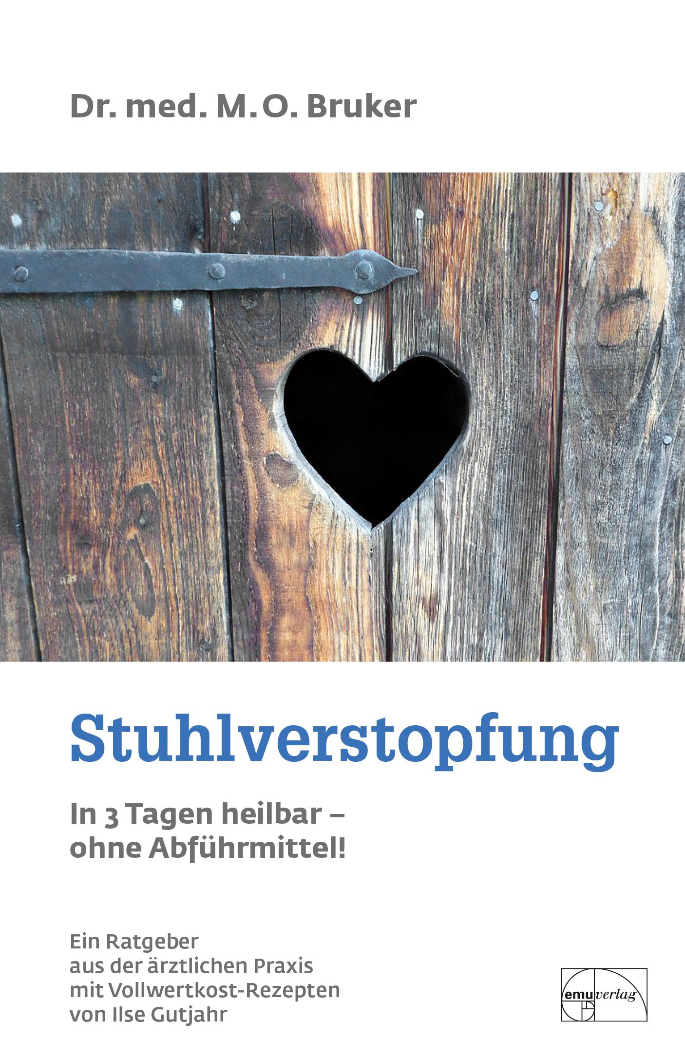 Vorderes Coverbild Stuhlverstopfung in 3 Tagen heilbar, ohne Abführmittel