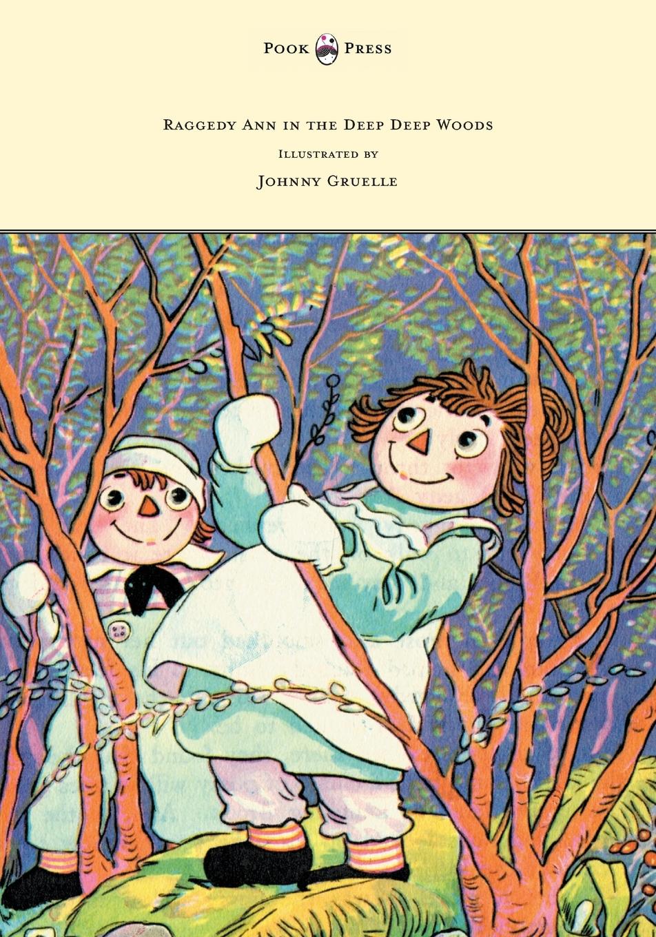 Vorderes Coverbild Raggedy Ann in the Deep Deep Woods - Illustrated by Johnny Gruelle