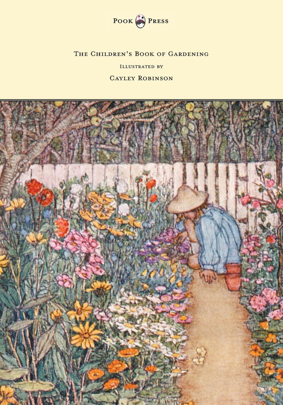 Vorderes Coverbild The Children's Book of Gardening - Illustrated by Cayley-Robinson